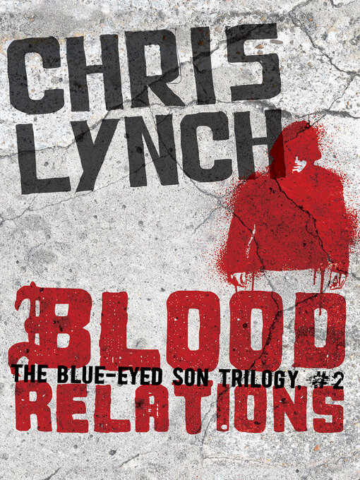 Title details for Blood Relations by Chris Lynch - Available
